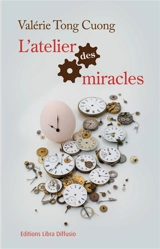 L'atelier des miracles - Valérie Tong Cuong
