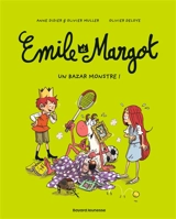 Emile et Margot. Vol. 3. Un bazar monstre - Anne Didier