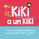 Kiki, king de la banquise. Kiki a un kiki - Vincent Malone