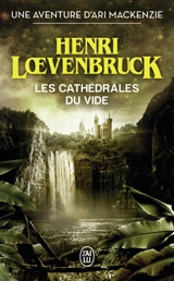 Les cathédrales du vide - Henri Loevenbruck