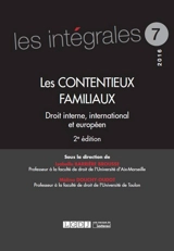 Les contentieux familiaux : droit interne, international et européen