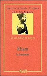 Kham, la Laotienne - Louis-Charles Royer