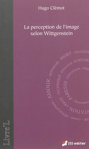 La perception de l'image selon Wittgenstein - Hugo Clémot