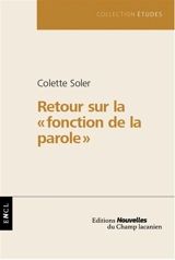 Retour sur la fonction de la parole - Colette Soler