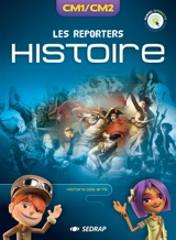 Les reporters histoire, CM1-CM2 : histoire des arts : manuel interactif - Damien Lagarde