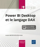 Power BI Desktop et le langage DAX : théorie & pratique - André Meyer