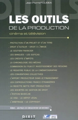 Les outils de la production : cinéma et télévision - Jean-Pierre Fougea
