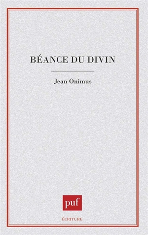 Béance du divin - Jean Onimus