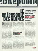 Le crépuscule des clones - Gilles Cheval