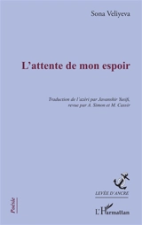 L'attente de mon espoir - Sona Veliyeva
