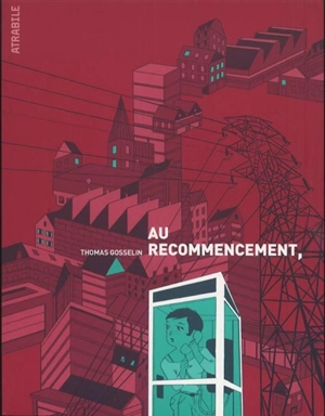 Au recommencement - Thomas Gosselin