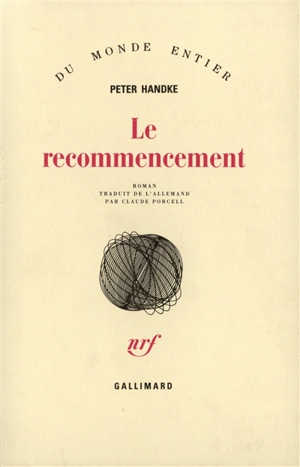 Le recommencement - Peter Handke