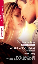 Un insupportable contrat : héritages et passions. Tout effacer, tout recommencer - Lauren Canan