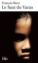 Le saut du varan - François Bizot