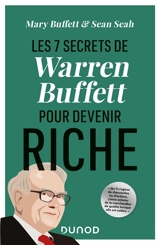 Les 7 secrets de Warren Buffett pour devenir riche - Mary Buffett