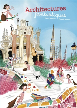 Architectures fantastiques - Nancy Guilbert