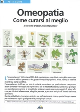 Omeopatia : come curarsi al meglio - Alain Horvilleur