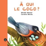A qui le coco ? - Mireille Messier