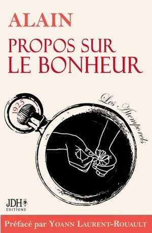 Propos sur le bonheur : 1925 - Alain