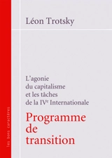 Programme de transition : l'agonie du capitalisme et les tâches de la 4e Internationale - Léon Trotski