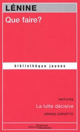 Que faire ?. La lutte décisive - Vladimir Ilitch Lénine