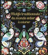 Motifs traditionnels du monde entier à colorier - Sveta Dorosheva