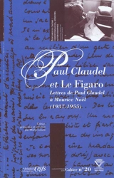 Paul Claudel et le Figaro : lettres de Paul Claudel à Maurice Noël (1937-1955) - Paul Claudel