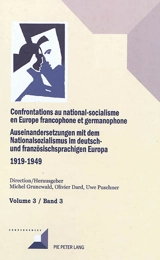 Confrontations au national-socialisme en Europe francophone et germanophone (1919-1949). Vol. 3. Les gauches face au national-socialisme. Die Linke und der Nationalsozialismus. Auseinandersetzungen mit dem Nationalsozialismus im deutsch- und französi