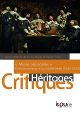 Muses naissantes : écrits de jeunesse et sociabilité lettrée (1645-1655)