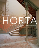 Victor Horta, l'architecte de l'Art nouveau - David Dernie
