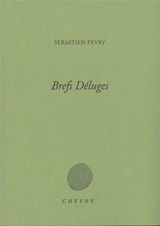 Brefs déluges - Sébastien Fevry
