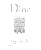 Dior for ever - Catherine Ormen