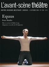 Avant-scène théâtre (L'), n° 1250. Equus - Peter Shaffer
