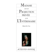 Madame. Projection privée. L'intérimaire - Rémi de Vos