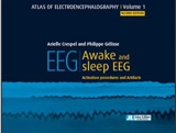 Atlas of electroencephalography. Vol. 1. Awake and sleep EEG : activation procedures and artifacts - Arielle Crespel