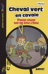 Cheval vert en cavale : étrange affaire dans une école à Douai - J. Wouters