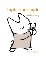 Lapin mon lapin - Malika Doray