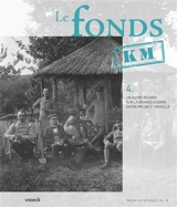 Le fonds KM : un autre regard sur la Grande Guerre entre Meuse et Moselle - Musées de la Cour d'or (Metz)