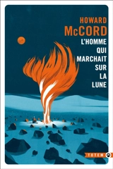 L'homme qui marchait sur la Lune - Howard McCord