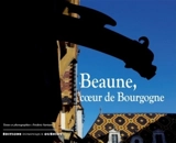 Beaune, coeur de Bourgogne - Frédéric Sartiaux