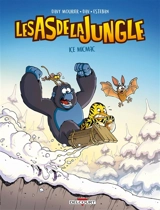Les as de la jungle. Vol. 2. Ice micmac - Davy Mourier