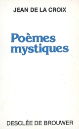 Poèmes mystiques - Jean de la Croix