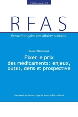 Revue française des affaires sociales, n° 3 (2018). Fixer le prix des médicaments : enjeux, outils, défis et prospective