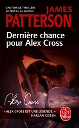 Dernière chance pour Alex Cross - James Patterson