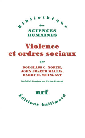 Violence et ordres sociaux - Douglass Cecil North