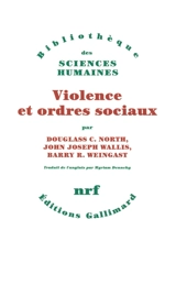 Violence et ordres sociaux - Douglass Cecil North