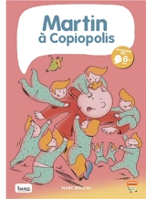 Martin à Copiopolis - Marc Brocal