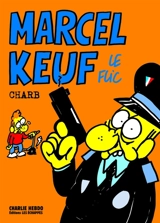 Marcel Keuf le flic - Charb