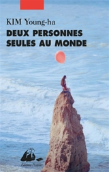 Deux personnes seules au monde - Young-Ha Kim