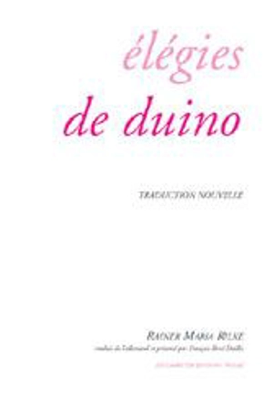 Elégies de Duino - Rainer Maria Rilke